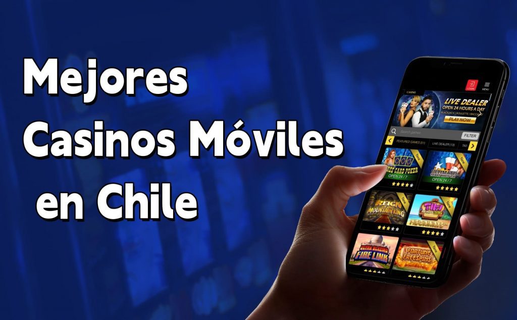 Casinos móviles en Chile: Guía completa para jugar en Android e iOS